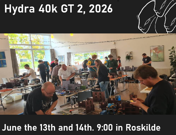 Hydra 40k GT! June the 13th and 14th