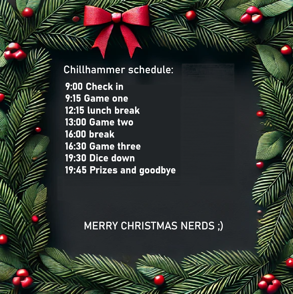 Christmas Chillhammer! (40k) November the 22nd